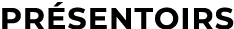 Pr sentoirs