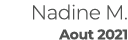 Nadine M. Aout 2021