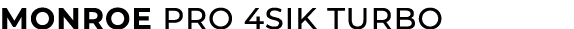 MONROE PRO 4SIK TURBO