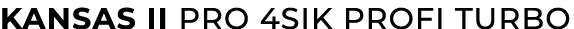 kansas ii PRO 4SIK profi TURBO