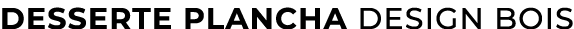 Desserte Plancha Design Bois