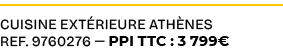 cuisine ext rieure ath nes ref. 9760276 — PPI TTC : 3 799€