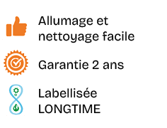 ￼,Allumage et nettoyage facile,￼,Garantie 2 ans,￼,Labellis e LONGTIME