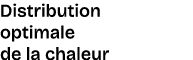 Distribution optimale de la chaleur