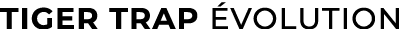 Tiger Trap volution