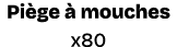 Pi ge  mouches x80