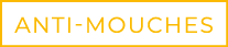 ANTI MOUCHES