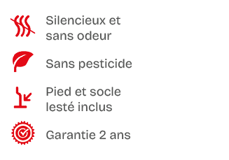 ￼,Silencieux et sans odeur,￼,Sans pesticide,￼,Pied et socle lest inclus,￼,Garantie 2 ans