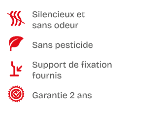 ￼,Silencieux et sans odeur,￼,Sans pesticide,￼,Support de fixation fournis,￼,Garantie 2 ans