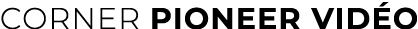CORNER Pioneer vid o