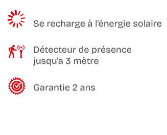 ￼,Se recharge  l’ nergie solaire,￼,D tecteur de pr sence jusqu’a 3 m tre,￼,Garantie 2 ans