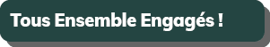 Tous Ensemble Engag s !